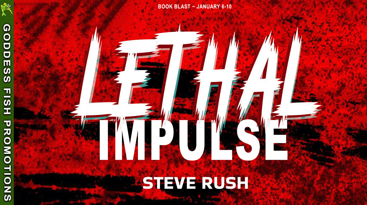 Lethal Impulse by Steve Rush