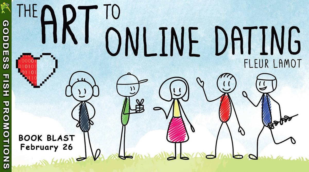 The Art to Online Dating by Fleur Lamont