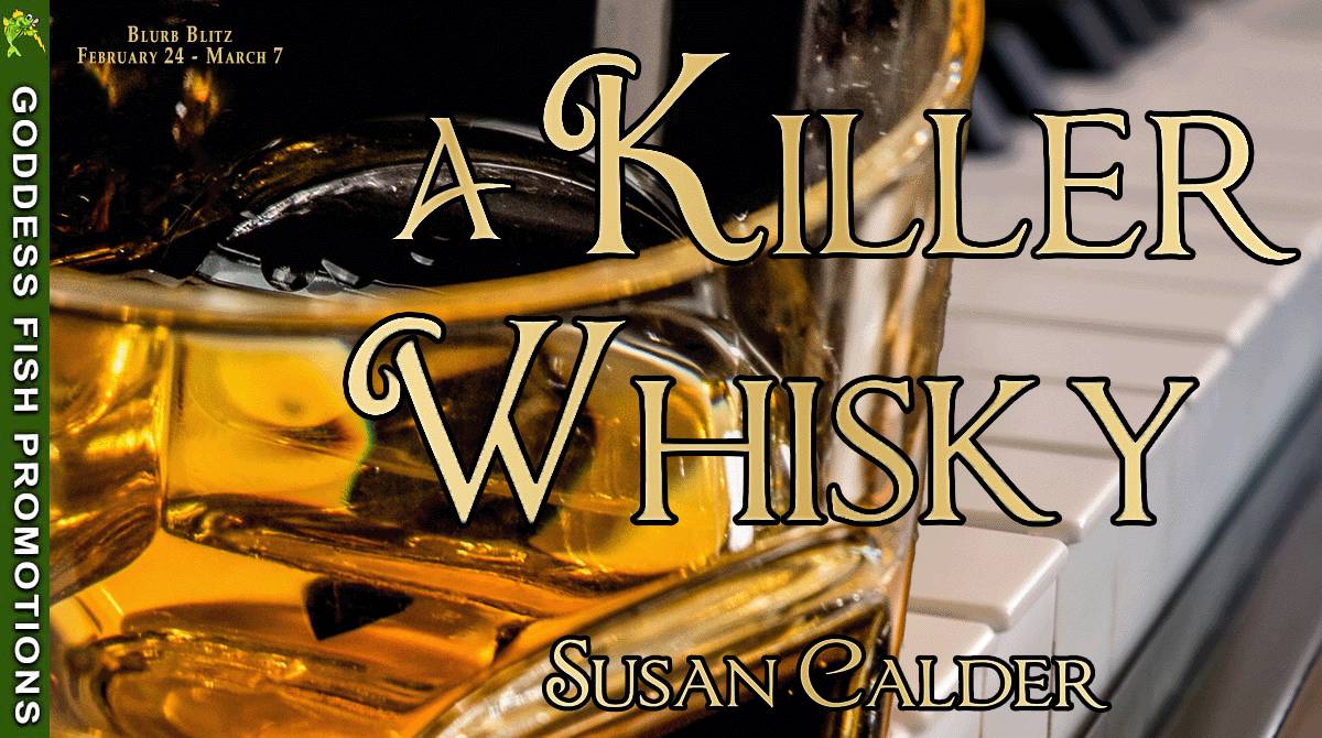 A Killer Whiskey by Susan Calder