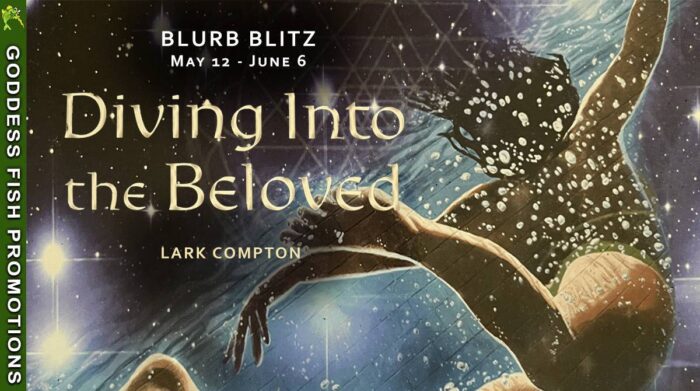 Diving into the Beloved by Lark Compton